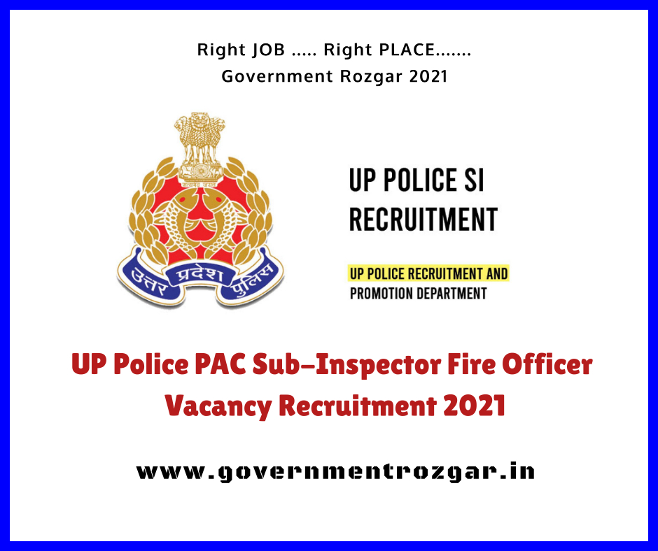 UP Police Recruitment 2021 - PAC Sub-Inspector Fire Officer Vacancy