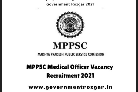 MPPSC Recruitment 2021: Vacancies for over 500 Medical Officer posts, apply at mppsc.nic.in