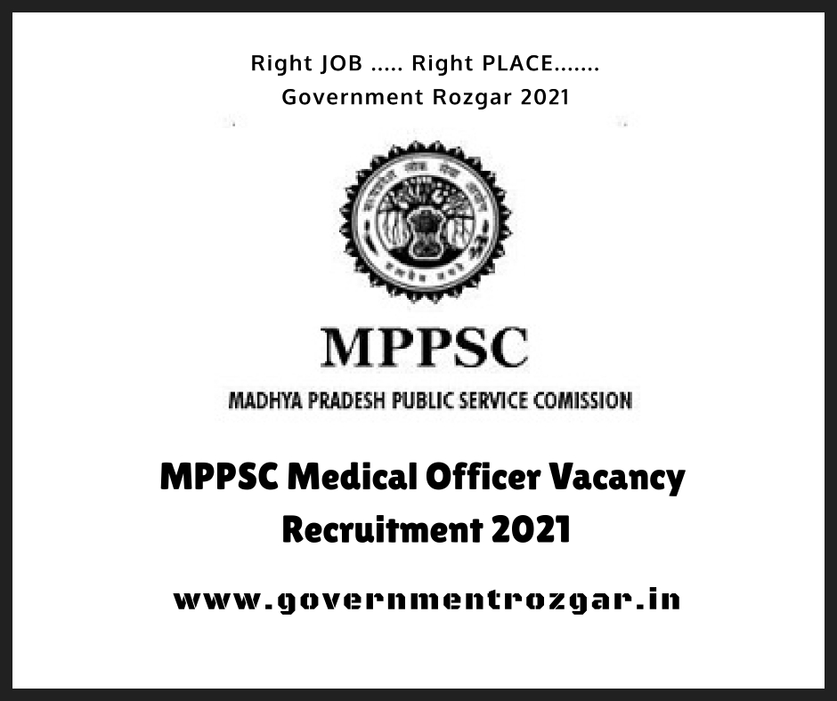 MPPSC Medical Officer Vacancy Recruitment 2021 - Apply Online