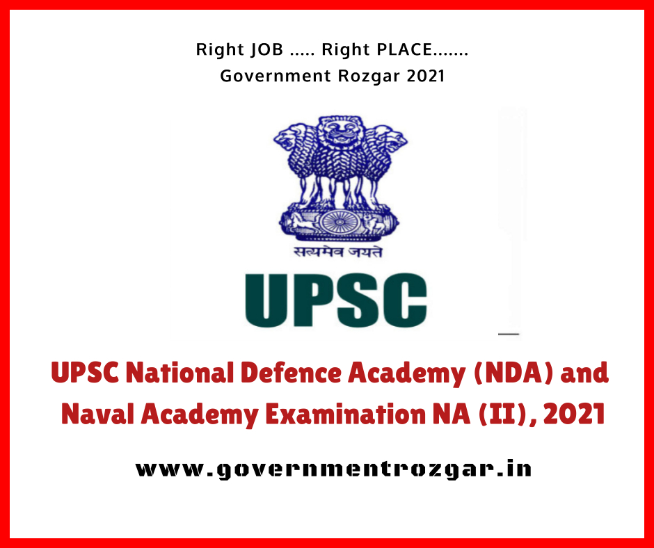 UPSC NDA and Naval Academy Examination (II) 2021 - www.governmentrozgar.in