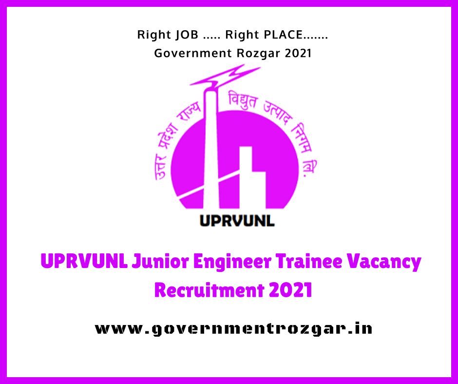 UPRVUNL Junior Engineer Trainee Vacancy Recruitment 2021