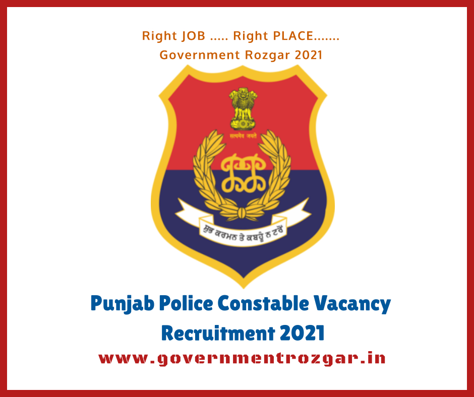 Punjab Police Constable Recruitment 2021 - Apply Now