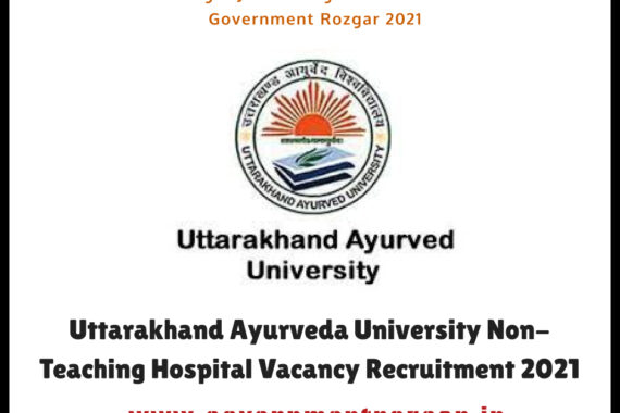 Applications are invited to fill the vacant posts of non-academic / hospital cadre in Uttarakhand Ayurved