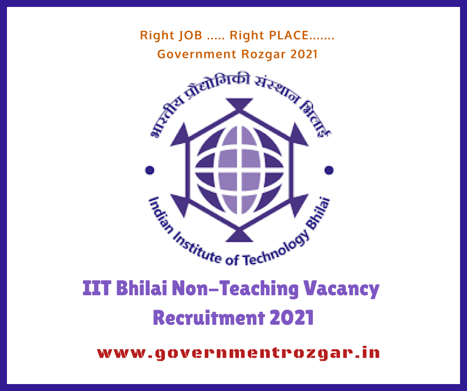  IIT Bhilai Administrative Technical Recruitment 2021 