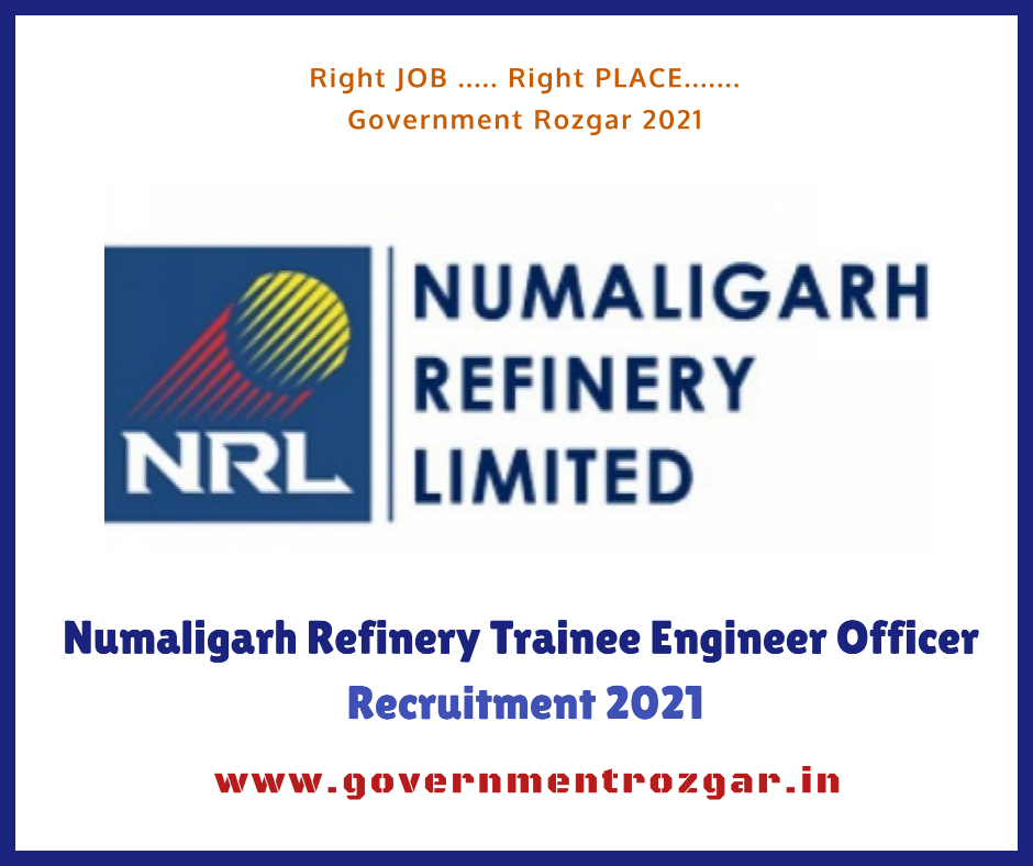 Numaligarh Refinery Trainee Engineer Officer Recruitment 2021