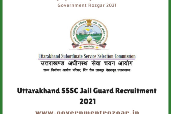 Jail Guard Sarkari Naukri Vacancy Recruitment by Uttarakhand SSSC 2021