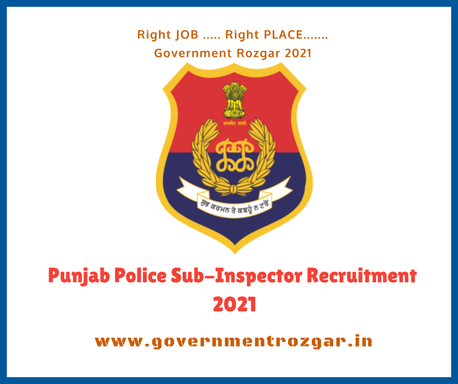 Punjab Police Sub-Inspector Recruitment 2021