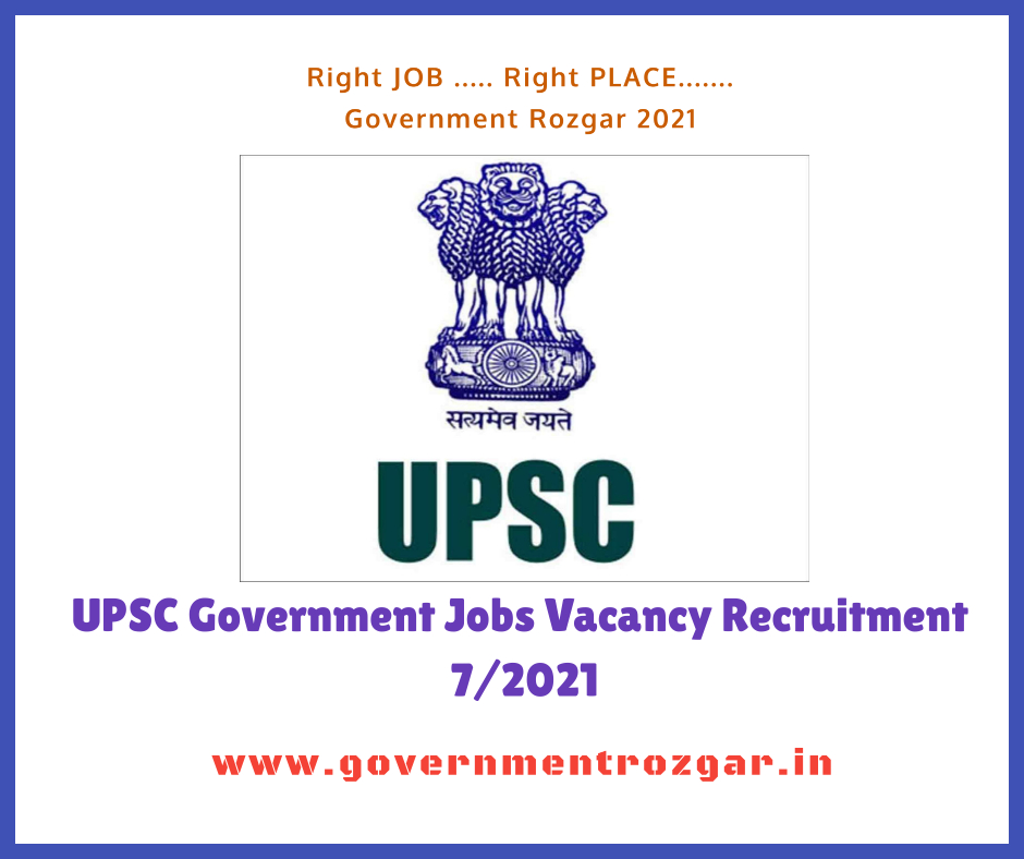 UPSC Government Jobs Vacancy Recruitment 
