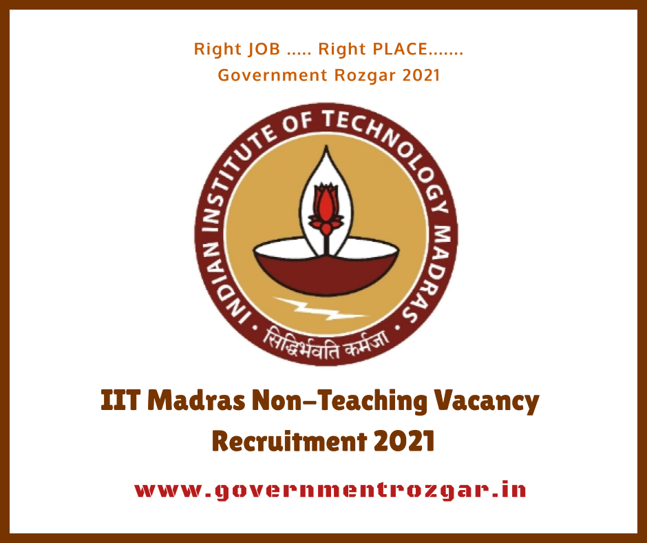 IIT Madras Non-Teaching Vacancy Recruitment 2021