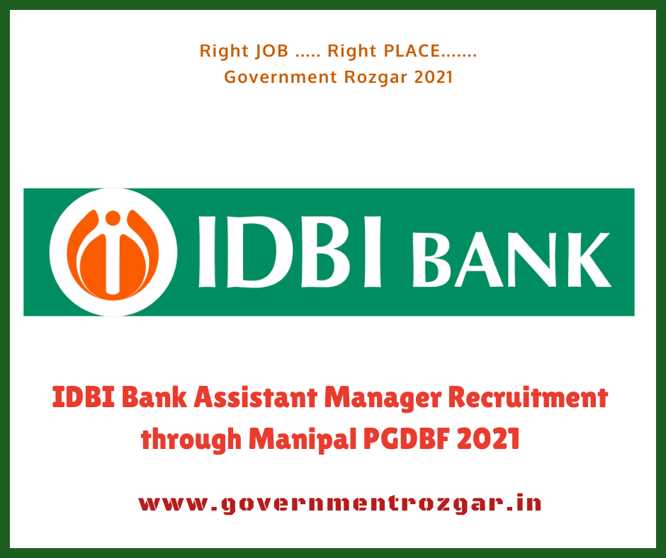 IDBI Bank Assistant Manager Recruitment through Manipal PGDBF 2021