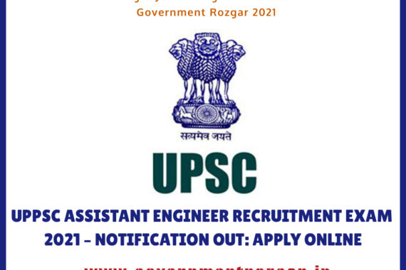 UPPSC Assistant Engineer Recruitment Exam 2021 - Notification Out: Apply Online for 280+ AE Posts @uppsc.up.nic.in