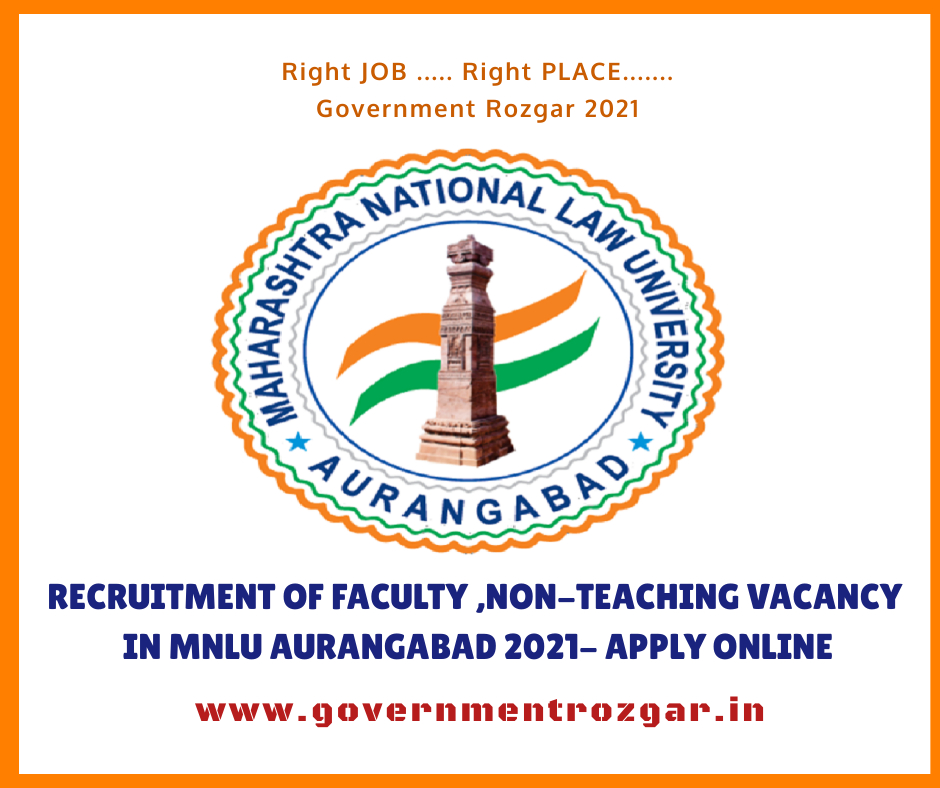 Recruitment of Faculty ,Non-Teaching Vacancy in MNLU Aurangabad 2021