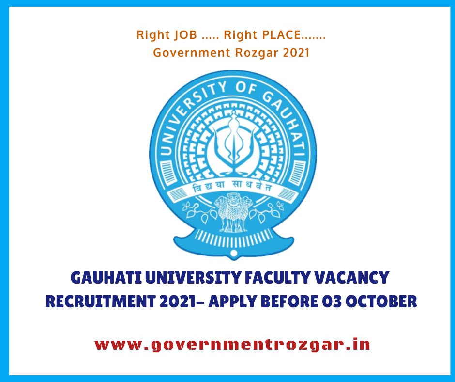 Gauhati University Faculty Vacancy Recruitment 2021
