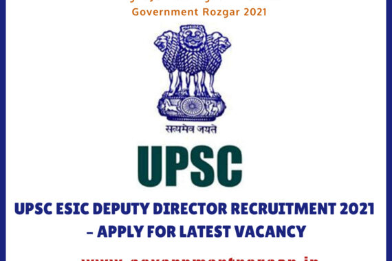 UPSC ESIC Deputy Director Recruitment 2021 – apply for latest vacancy at upsc.gov.in before the last date.
