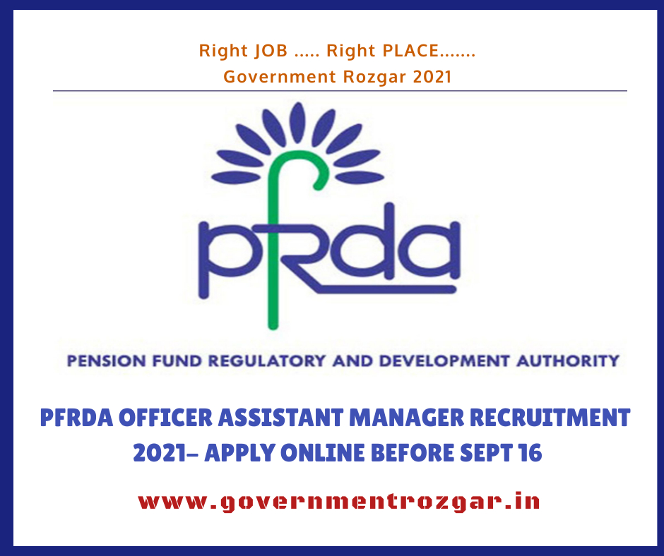 PFRDA Officer Assistant Manager Recruitment 2021