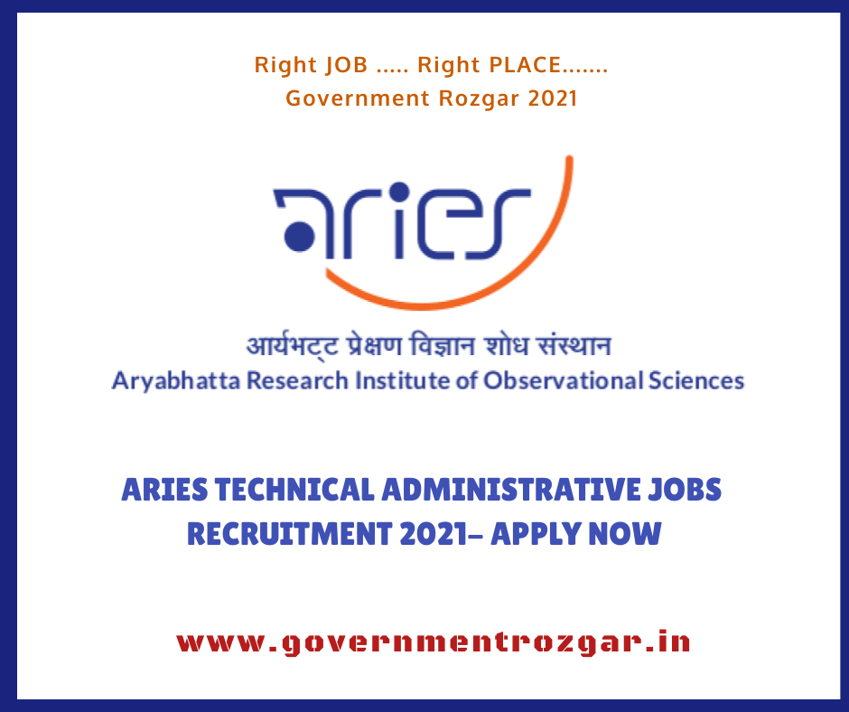 ARIES Technical Administrative Jobs Recruitment 2021