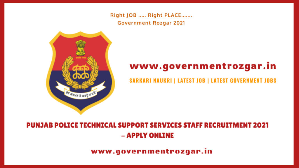 Punjab Police Technical Support Services Staff Recruitment 2021- Apply Online