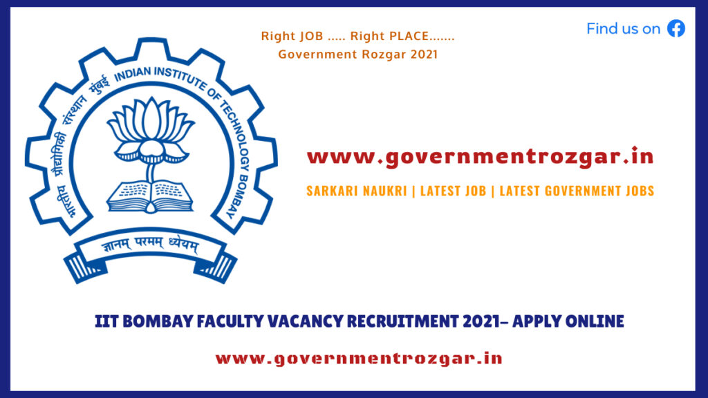 IIT Bombay Faculty Vacancy Recruitment 2021