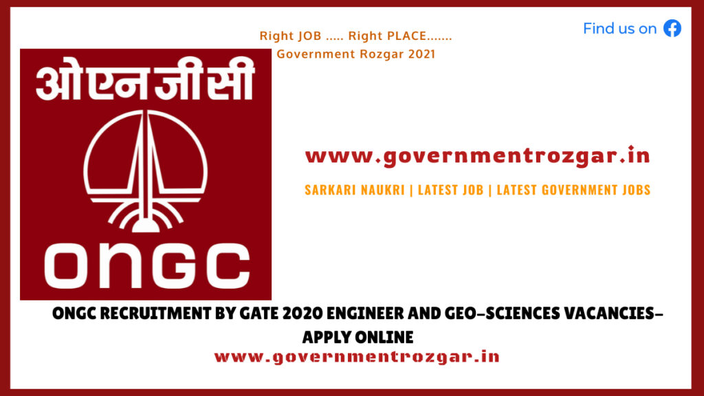 ONGC Recruitment by GATE 2020 Engineer and Geo-Sciences Vacancies