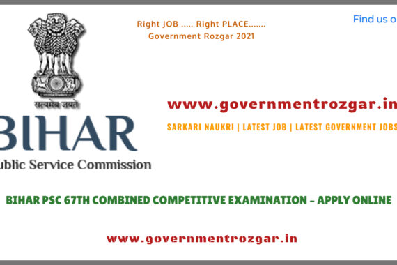 BIHAR PSC 67TH COMBINED COMPETITIVE EXAMINATION – APPLY ONLINE
