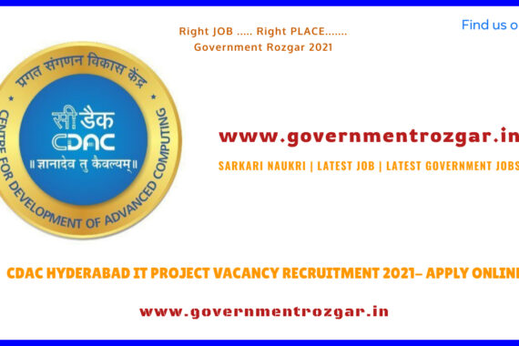 CDAC HYDERABAD IT PROJECT VACANCY RECRUITMENT 2021- APPLY ONLINE