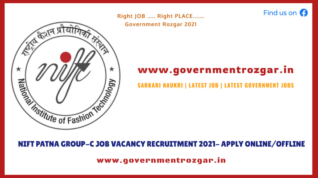 NIFT Patna Group-C Job Vacancy Recruitment 2021