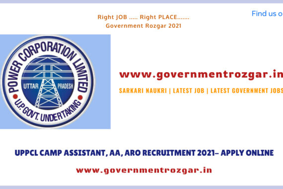 UPPCL CAMP ASSISTANT, AA, ARO RECRUITMENT 2021- APPLY ONLINE