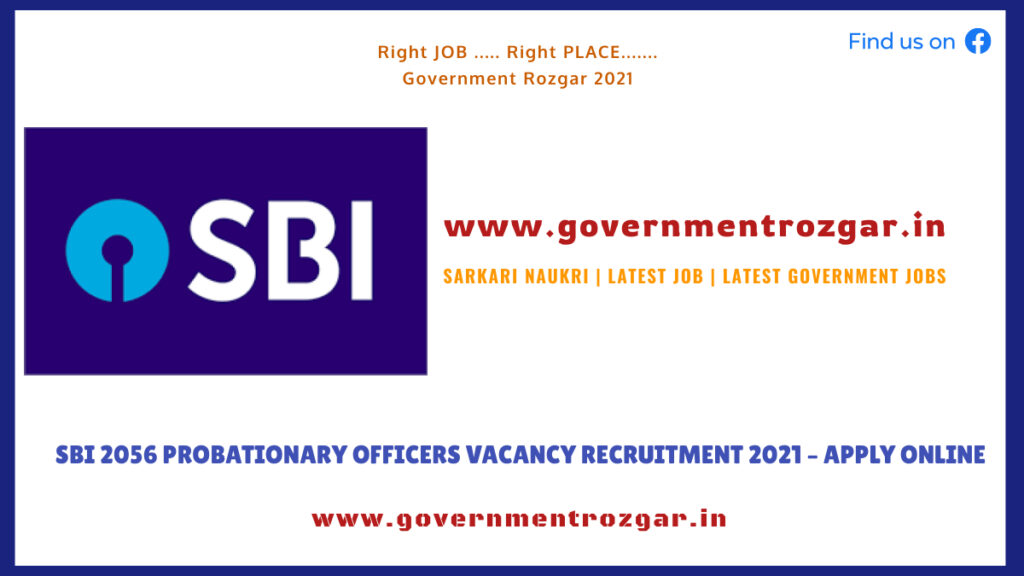 SBI 2056 Probationary Officers Vacancy Recruitment 2021