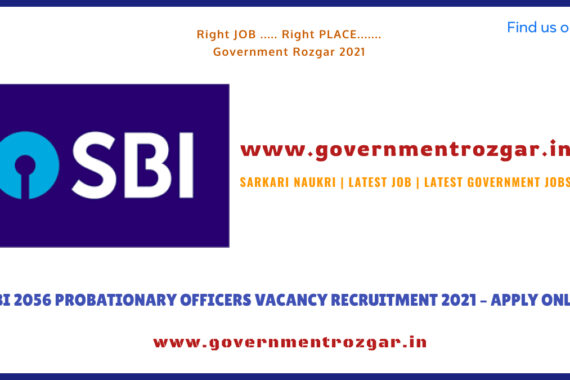 SBI 2056 PROBATIONARY OFFICERS VACANCY RECRUITMENT 2021 – APPLY ONLINE