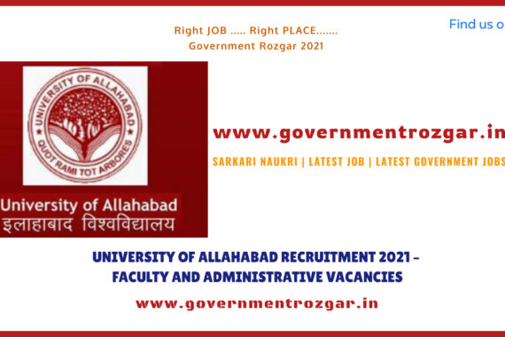 UNIVERSITY OF ALLAHABAD RECRUITMENT 2021 – FACULTY AND ADMINISTRATIVE VACANCIES