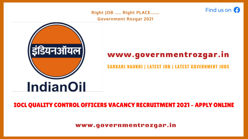 IOCL Quality Control Officers Vacancy Recruitment 2021