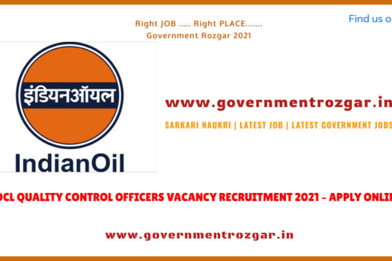 IOCL QUALITY CONTROL OFFICERS VACANCY RECRUITMENT 2021 – APPLY ONLINE