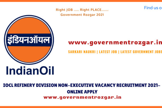 IOCL Refinery Division Non-Executive Vacancy Recruitment 2021- Online Apply