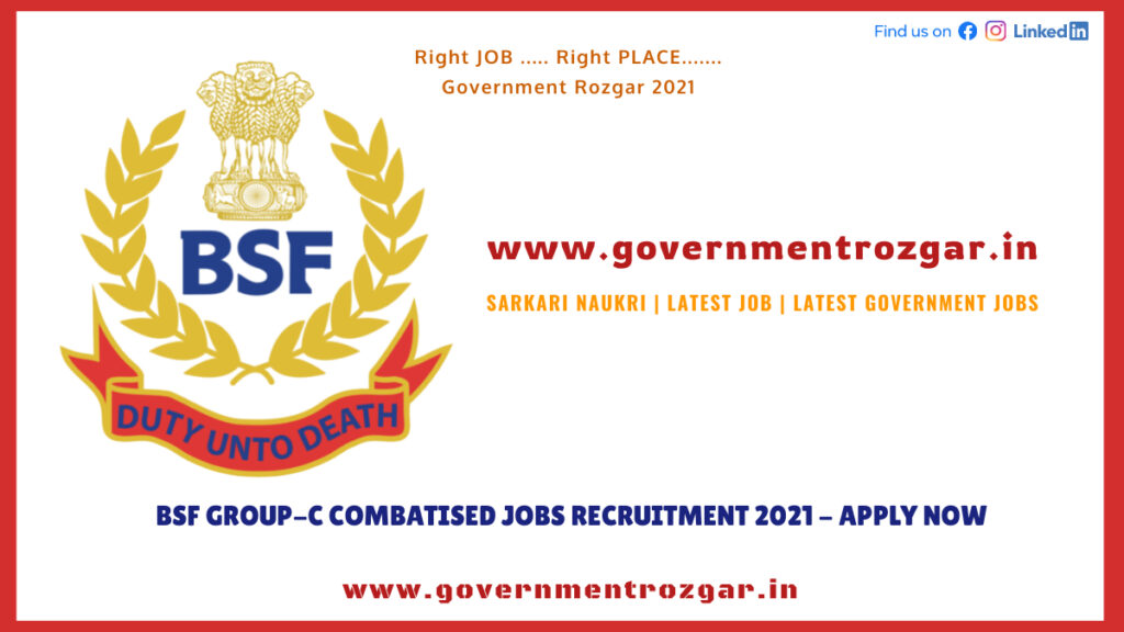 BSF Group-C Combatised Jobs Recruitment 2021 