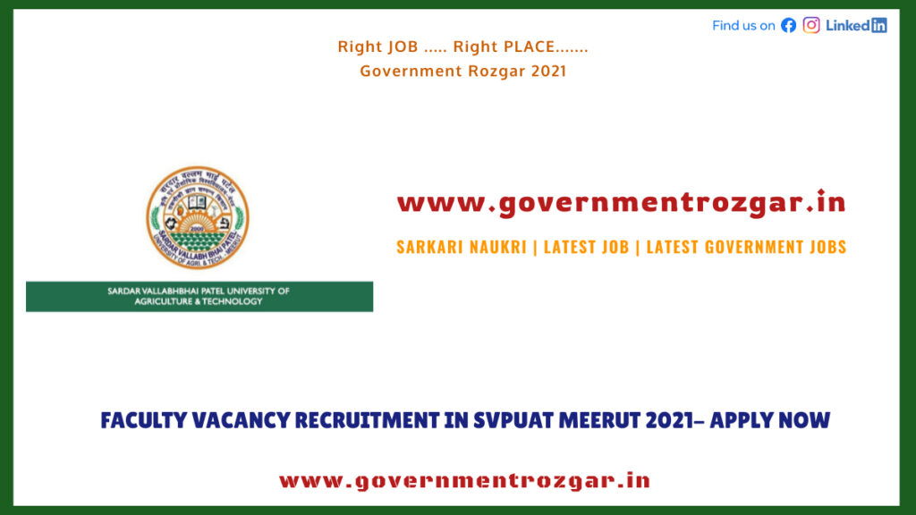 Faculty Vacancy Recruitment in SVPUAT Meerut 2021