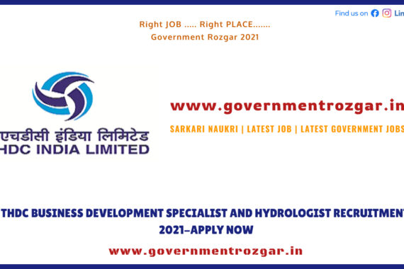 THDC BUSINESS DEVELOPMENT SPECIALIST AND HYDROLOGIST RECRUITMENT 2021-APPLY NOW