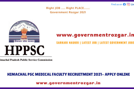 HIMACHAL PSC MEDICAL FACULTY RECRUITMENT 2021- APPLY ONLINE