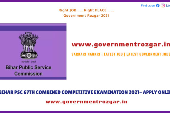 BIHAR PSC 67TH COMBINED COMPETITIVE EXAMINATION 2021- APPLY ONLINE
