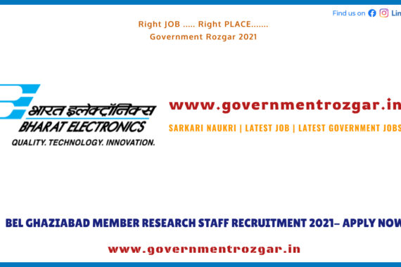 BEL Ghaziabad Member Research Staff Recruitment 2021- Apply Now