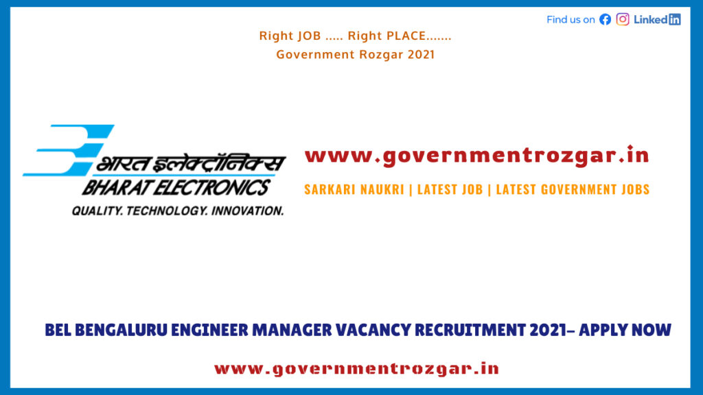 BEL Bengaluru Engineer Manager Vacancy Recruitment 2021