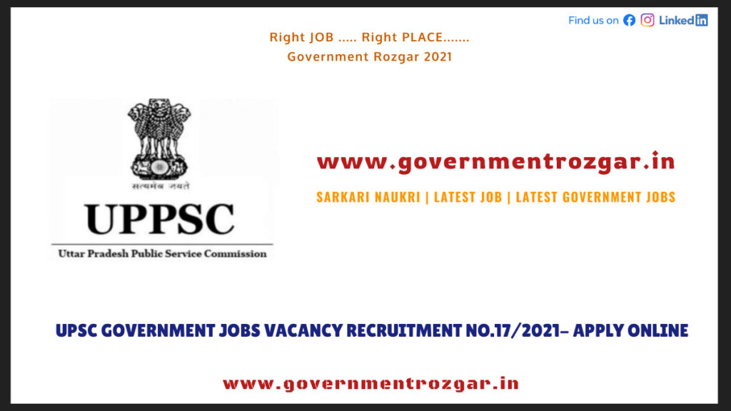 UPSC Government Jobs Vacancy Recruitment No.17/2021