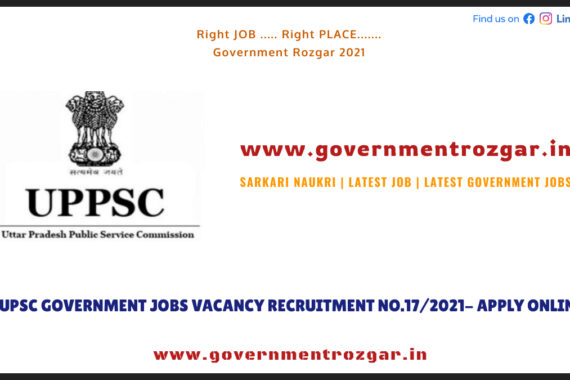 UPSC Government Jobs Vacancy Recruitment No.17/2021- Apply Online