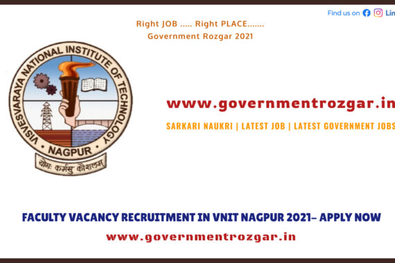 FACULTY VACANCY RECRUITMENT IN VNIT NAGPUR 2021- APPLY NOW