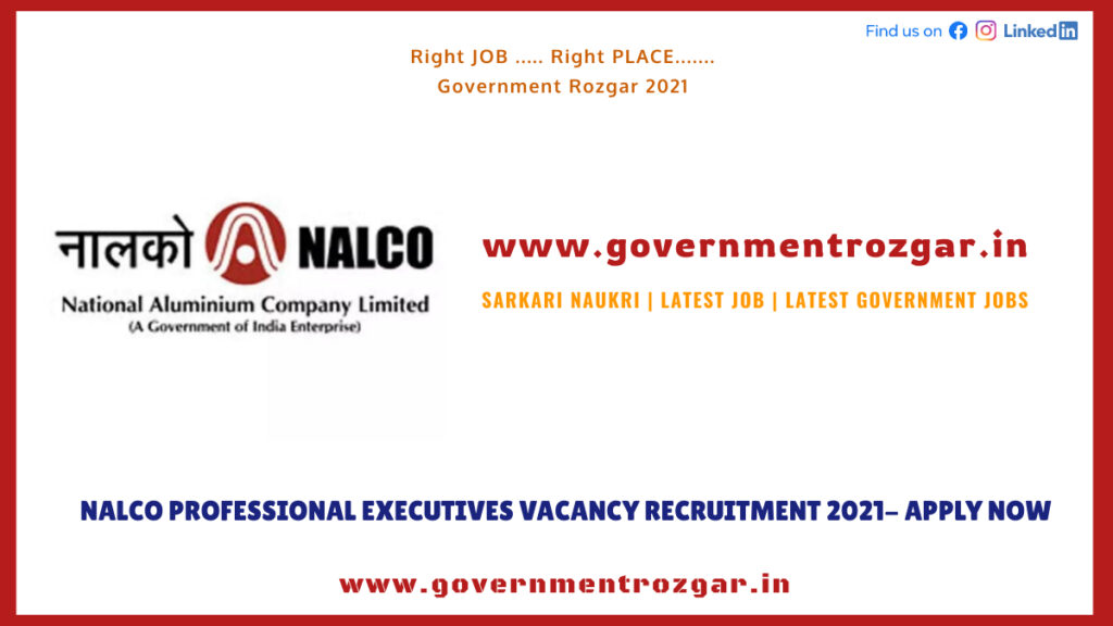 NALCO Professional Executives Vacancy Recruitment 2021