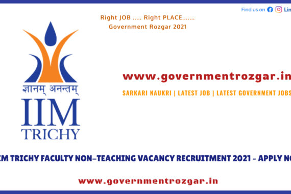IIM Trichy Faculty Non-Teaching Vacancy Recruitment 2021 - Apply Now