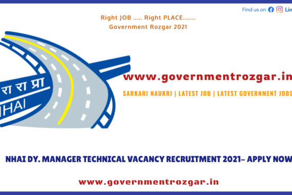 NHAI Dy. Manager Technical Vacancy Recruitment 2021- Apply Now