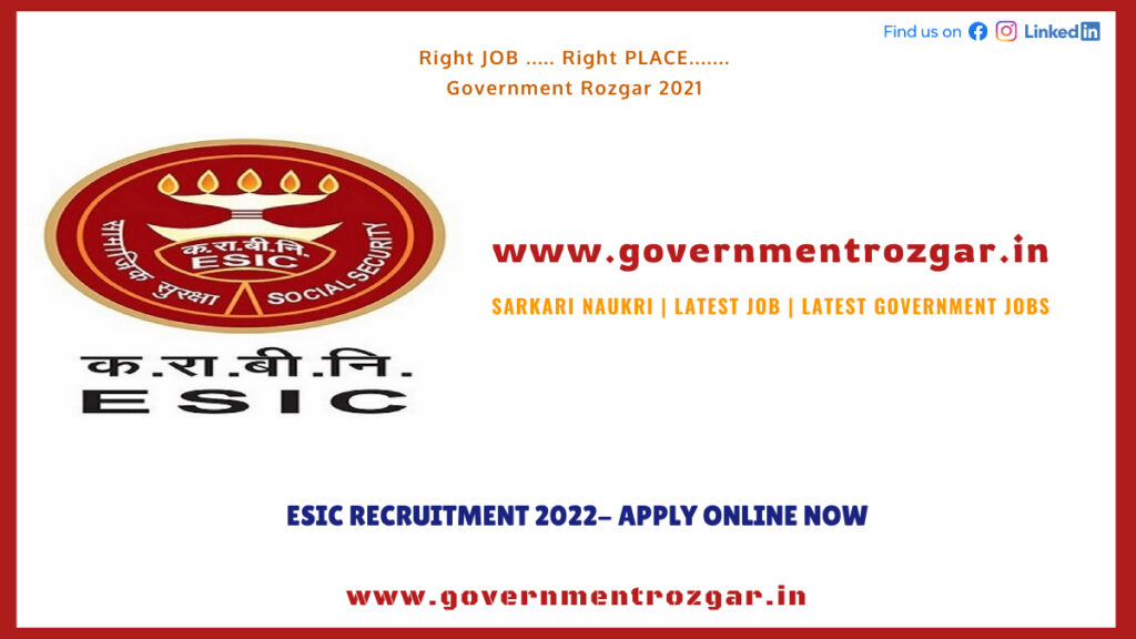 ESIC Recruitment 2022- Apply Online Now