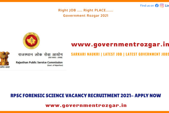 RPSC Forensic Science Vacancy Recruitment 2021- Apply Now