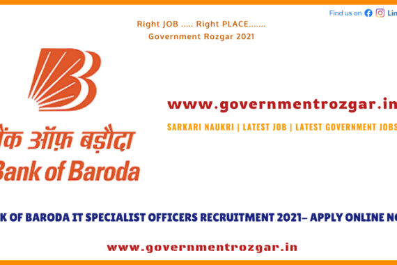 Bank of Baroda IT Specialist Officers Recruitment 2021- Apply Online Now