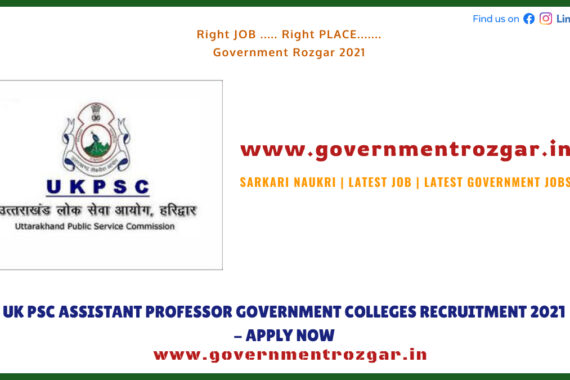 UK PSC ASSISTANT PROFESSOR GOVERNMENT COLLEGES RECRUITMENT 2021- APPLY NOW